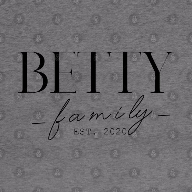 Betty Family EST. 2020, Surname, Betty by ProvidenciaryArtist